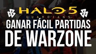 HALO 5: GUARDIANS - CÓMO GANAR MÁS FÁCIL WARZONE (TRUCO PARCHADO)