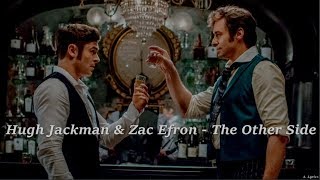 Hugh Jackman, Zac Efron - The Other Side (Lyrics) [The Greatest Showman]