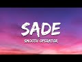 Sade - Smooth Operator (Lyrics)