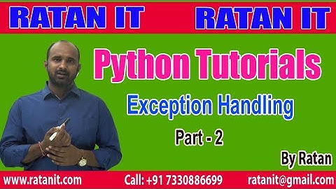 Python Tutorial || Exception Handling || Part-2|| By Ratan Sir