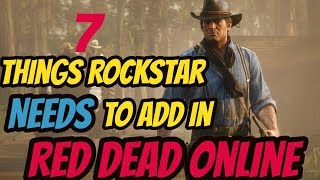 7 THINGS ROCKSTAR NEED TO ADD IN Red Dead Online ! (New Horses,Houses..)
