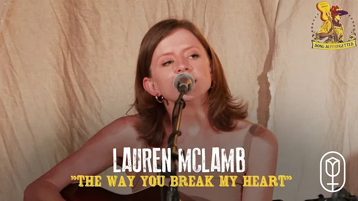Lauren McLamb - "The Way You Break My Heart"
