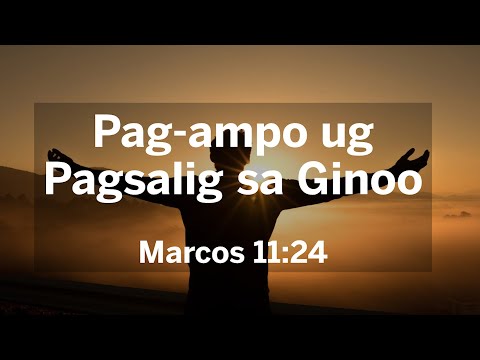 Pag Ampo ug Pagsalig Sa Ginoo | by Ptra Malou Feleo