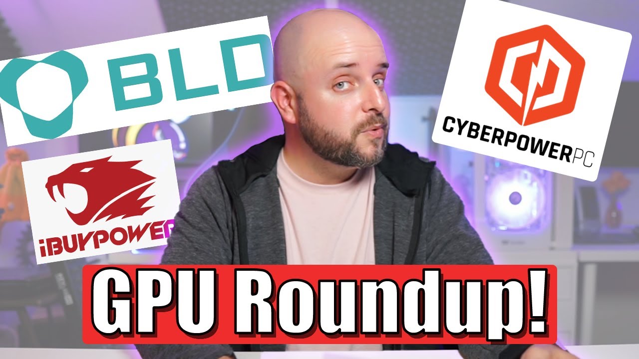 I found the GPUs! iBUYPOWER, CyberPowerPC, NZXT BLD, CLX, VRLA, and