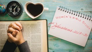 Womens Bible Study: Ephesians 3:12-21