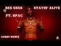 Bee Gees - Stayin' Alive Ft. 2Pac ( Jaisef Remix )