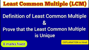 Prove that the Least Common Multiple is Unique || Definition of LCM || Show that LCM is Unique