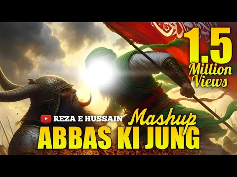 Mola Abbas Ki Jung WhatsApp Status Mashup