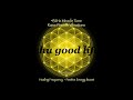 zhu good life 432hz