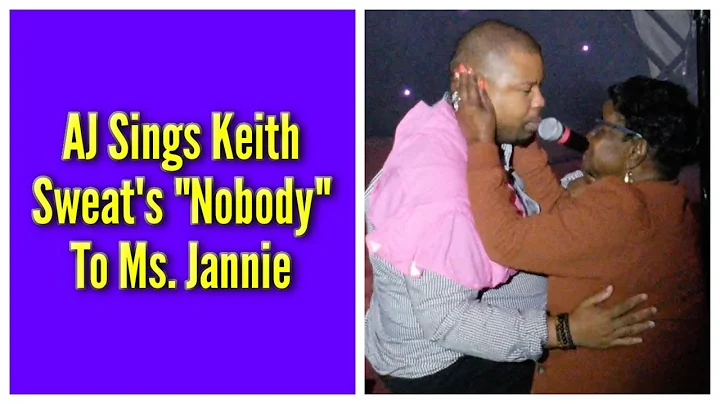 AJ Sings Keith Sweat's "Nobody" To Ms. Jannie | Ri...