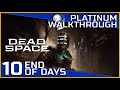 Dead Space Remake Full Platinum Walkthrough - 10 - End of Days