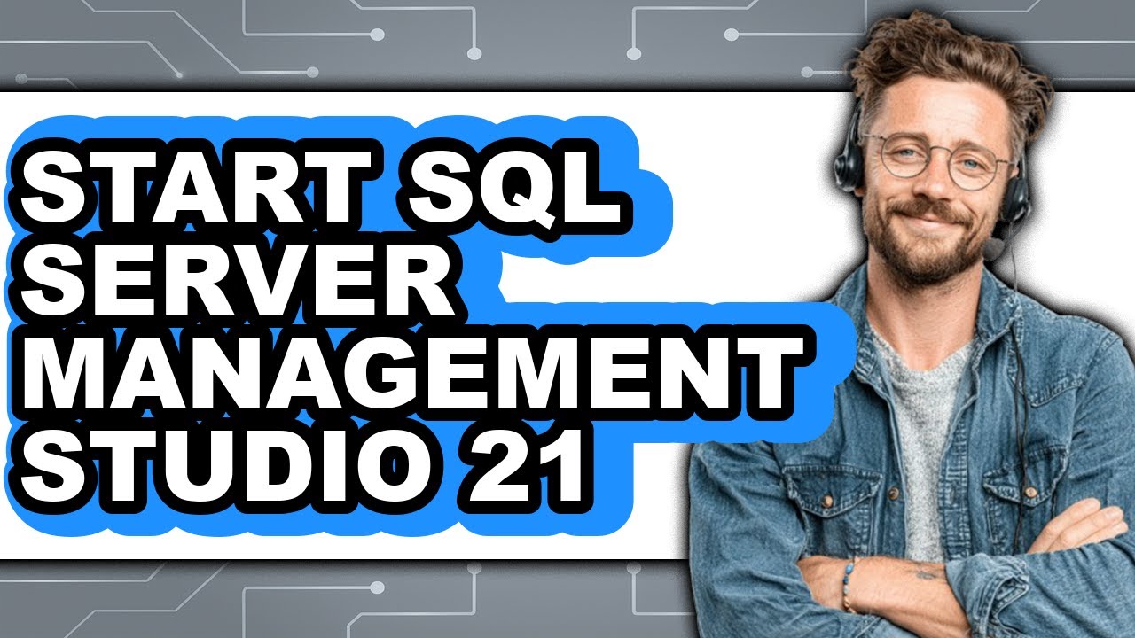 How to Start Sql Server Management Studio 21 (easy Method) - YouTube