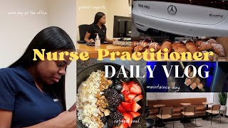 DAY IN THE LIFE OF A NURSE PRACTITIONER| work and self-maintenance