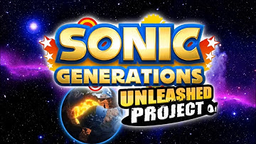 Sonic Generations - The Unleashed Project Trailer 2017