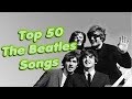 Top 50 The Beatles Songs