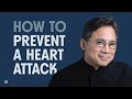 How Your Diet Could Potentially Contribute to a Heart Attack, w/ Dr. William Li