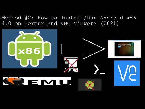 Method #2: How to Install/Run Android x86 4.0 on Termux and VNC Viewer on Android? (2021)