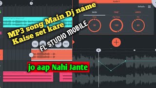MP3 song Main Dj name Kaise set kare||FL STUDIO MOBILE screenshot 1