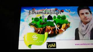 Sedat Uçan Elhamdülillah İlahi 