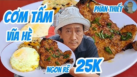 ĐĨA CƠM TẤM SƯỜN CÓC LẾCH VĨA HÈ ngon rẽ 25k thịt thắm thơm phan thiết 30/8/2025