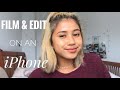 How I Film &amp; Edit on my iPHONE | Lily Adlin