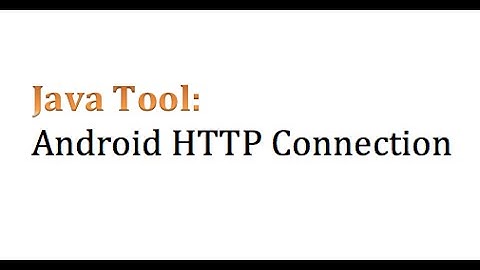 Sharing Video #1 - Android HTTP Communication