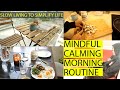 Mindful Calming Morning Routine Malayalam | Slow & Simple Living Lifestyle | One Morning In the Life