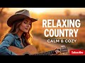 🧡 Country Harmony for the Soul – Peaceful Love Songs &amp; Relaxing Duets Vol 1