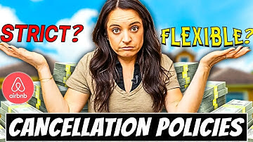 Choosing the RIGHT Airbnb Cancellation Policy (And What Happens When Guests Cancel)