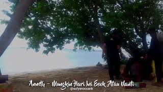 Anneth - Mungkin Hari Ini Esok Atau Nanti | Pulau Langkadea Tak berpenghuni | Kab Pangkep
