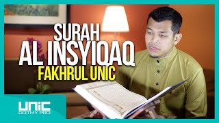 FAKHRUL UNIC - SURAH AL INSYIQAQ ᴴᴰ