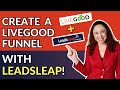 How To Build a LiveGood Funnel That ACTUALLY Works!
