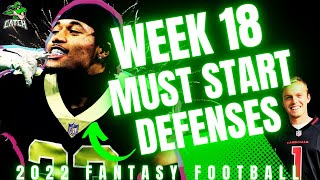 Week 18 MUST START Defenses-2022 Fantasy Football