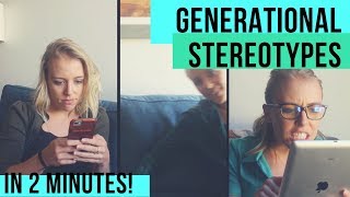 GENERATIONAL STEREOTYPES in 2 MINUTES!