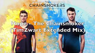Hope - The Chainsmokers (TimZwart Extended Mix)