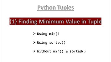 {1} Minimum Value in Tuple || Python [ Hindi ]