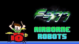 F-777 - Airborne Robots (Blind Drum Cover) -- The8BitDrummer