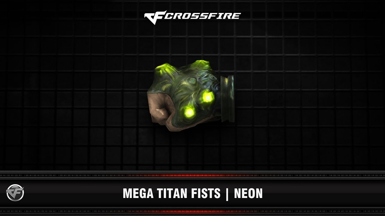 CF : Mega Titan Fists | Neon - YouTube