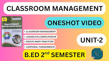 CLASSROOM MANAGEMENT UNIT-2|  DISCIPLINARY PRACTICES | ONESHOT VIDEO | B.ED 2nd SEMESTER |