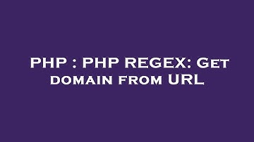 PHP : PHP REGEX: Get domain from URL