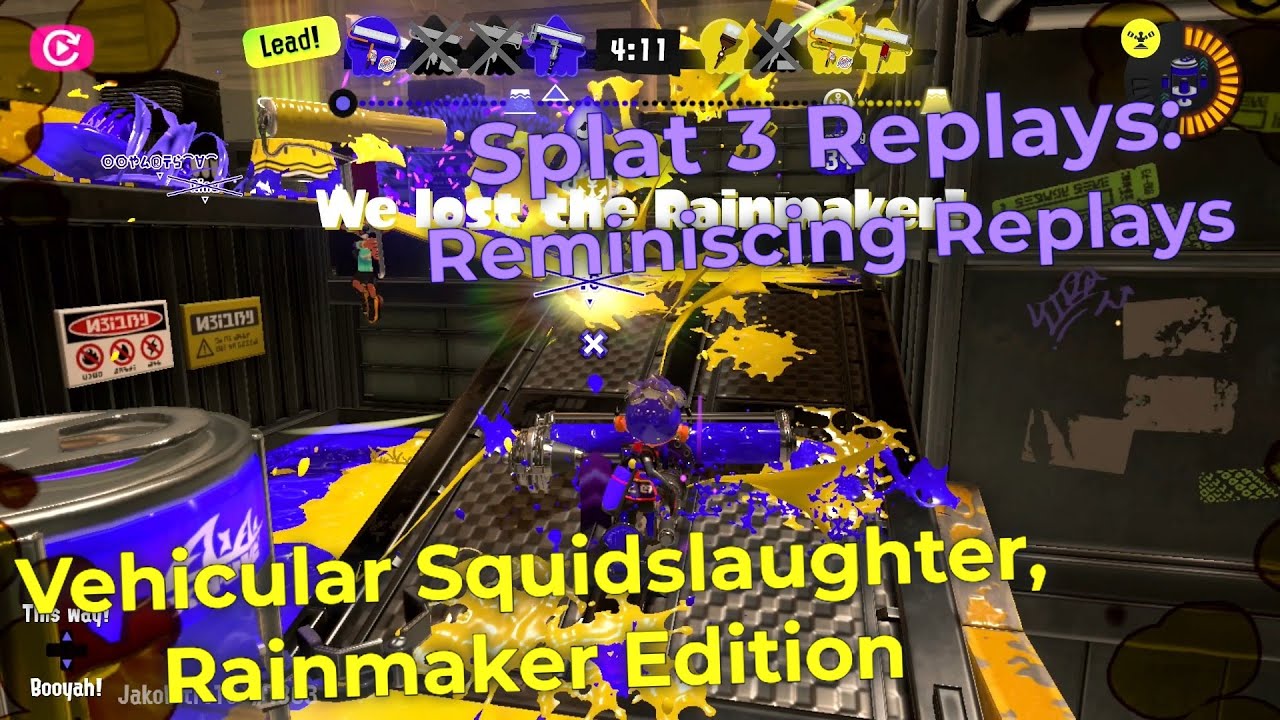 S3 Replays: Vehicular Squidslaughter, but it's Rainmaker (Full-Stream Ahead) (Reminiscing Replays)