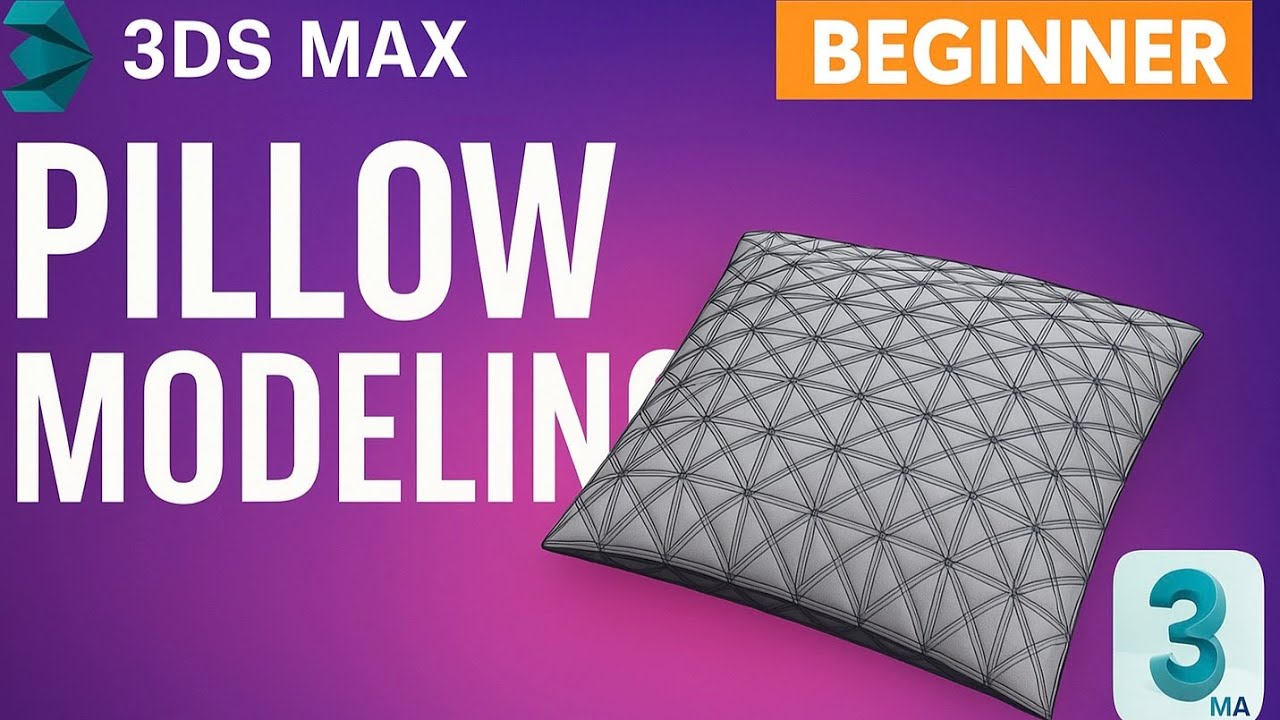 HOW TO MODEL A PILLOW IN 3DS MAX | BEGINNER 3D MODELING TUTORIAL 