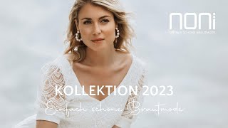 Noni Brautmoden Kollektion 2023 I Brautkleider I Brautröcke I Brauttops I Brauthosen