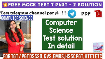 PART-2 MOCK TEST 7 SOLUTION FOR COMPUTER SCIENCE IN DETAIL FOR DSSSB /EMRS /KVS /HSSC PGT||NSCLASSES