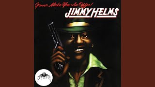 Video thumbnail of "Jimmy Helms - Gonna Make You An Offer You Can't Refuse [2015 Remastered Version]"