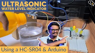 Ultrasonic Water Level Indicator using HC-SR04 & Arduino