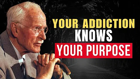 How Addiction Reveals Your Soul's Highest Calling - Carl Jung