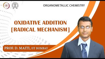 Lecture 6 : Oxidative Addition [3. Radical Mechanism]