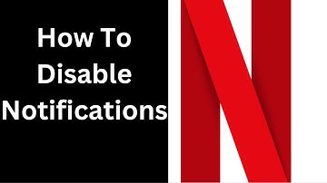 How to Disable Notifications On The Netflix App