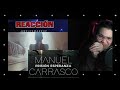 Reacción | Manuel Carrasco - Prisión Esperanza | Bel
